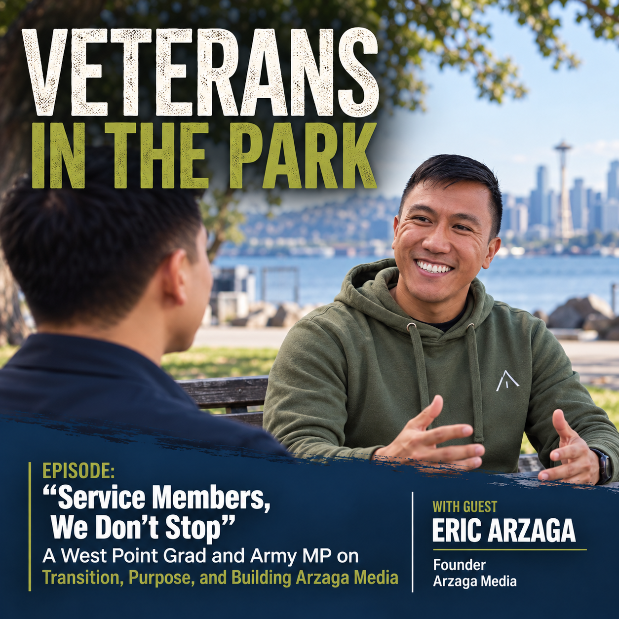 "Service Members, We Don't Stop": A West Point Grad and Army MP on Transition, Purpose, and Building Arzaga Media